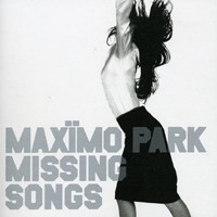 Purchase Maxïmo Park - Missing Songs