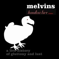 Purchase Melvins - Houdini Live 2005 - A Live History Of Gluttony And Lust