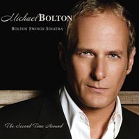 Purchase Michael Bolton - Bolton Swings Sinatra: The Second Time Around
