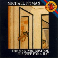 Purchase Michael Nyman - The Man Who Mistook His Wife For A Hat