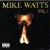Buy Mike Watts - Mike Watts Vol.1 Mp3 Download