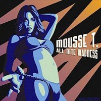 Purchase Mousse T - All Nite Madness