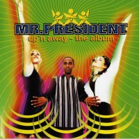 Purchase Mr. President - Up 'n Away - The Album