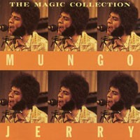 Purchase Mungo Jerry - The Magic Collection