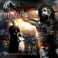 Purchase Mystic Circle - The Bloody Path Of God