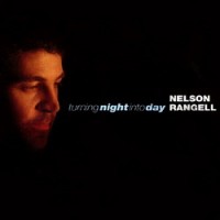Purchase Nelson Rangell - Turning Night Into Day