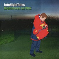 Purchase Nightmares On Wax - Late Night Tales