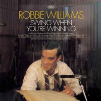 Purchase Robbie Williams - Swing When You're Winning