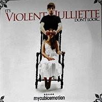 Purchase My Cubic Emotion - Its Violent Julliette, Dont Look... (EP)