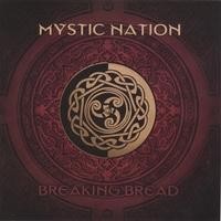 Purchase Mystic Nation - Breaking Bread