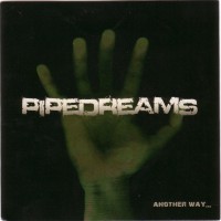 Purchase Pipedreams - Another Way...
