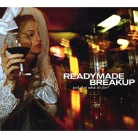 Purchase Readymade Breakup - Isn't That What It's For?