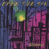 Purchase Even the Sun - Superspy