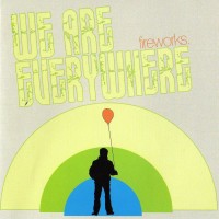 Purchase Fireworks - We Are Everywhere