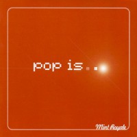 Purchase Mint Royale - Pop Is...