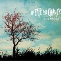 Purchase Of Fate And Chance - A Liar's Monologue