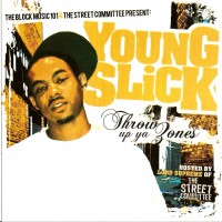 Purchase Young Slick - Throw Up Ya Zones (Hosted by Lord Supreme) (Bootleg)