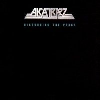 Purchase Alcatrazz - Disturbing The Peace