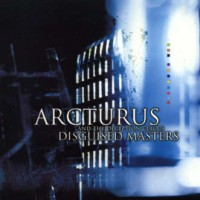 Purchase Arcturus & The Deception Circus - Disguised Masters