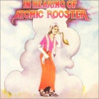 Purchase Atomic Rooster - In Hearing Of Atomic Rooster