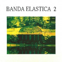 Purchase Banda Elastica - Banda Elastica II