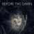 Buy Before The Dawn - Deadlight (Limited Edition) Mp3 Download