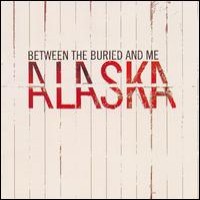 Purchase Between The Buried And Me - Alaska