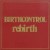 Buy Birth Control - Rebirth Mp3 Download