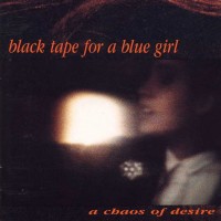 Purchase Black Tape For A Blue Girl - A Chaos Of Desire
