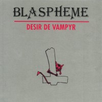 Purchase Blaspheme - Desir De Vampyr