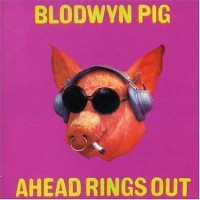 Purchase Blodwyn Pig - Ahead Rings Out
