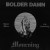 Buy Bolder Damn - Mourning Mp3 Download