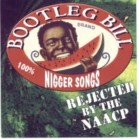 Purchase Bootleg Bill - Rejected By Naacp