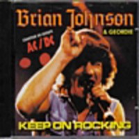 Purchase Brian Johnson & Geordie - Keep On Rocking!