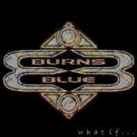 Purchase Burns Blue - What If...