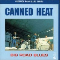 Purchase Canned Heat - Big Road Blues