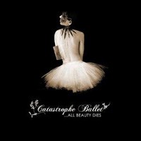 Purchase Catastrophe ballet - ..All Beauty Dies