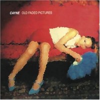 Purchase Cayne - Old Faded Pictures