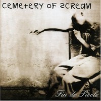 Purchase Cemetery Of Scream - Fin De Siecle