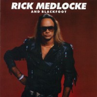 Purchase Rick Medlocke And Blackfoot - Rick Medlocke And Blackfoot