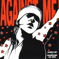 Purchase Against Me! - Reinventing Axl Rose