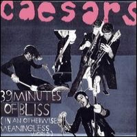 Purchase Caesars - 39 Minutes Of Bliss