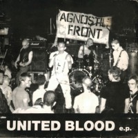 Purchase Agnostic Front - United Blood (EP)