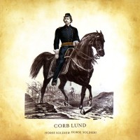 Purchase Corb Lund - Horse Soldier! Horse Soldier!