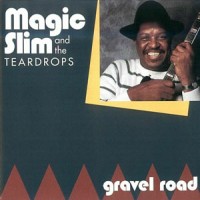 Purchase Magic Slim - Gravel Road