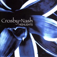 Purchase Crosby & Nash - Highlights