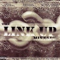 Purchase VA - Tight Grip Entertainment Presents The Link Up Mixtape (Bootleg)