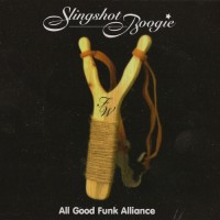 Purchase All Good Funk Alliance - Slingshot Boogie