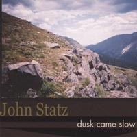 Purchase John Statz - Dusk Came Slow