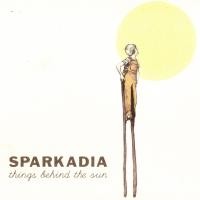 Purchase Sparkadia - Things Behind the Sun (EP)